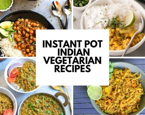 Instant Pot Indian Vegetarian Recipes Diane Alkier