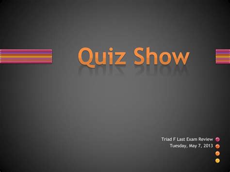 Ppt Quiz Show Powerpoint Presentation Free Download Id2220932
