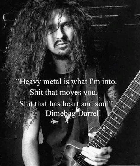 Dimebag Darrell Of Pantera Heavy Metal Music Rock Music Quotes