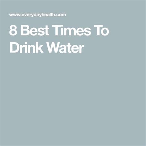 The 7 Best Times To Drink Water Everyday Health Drinking Water