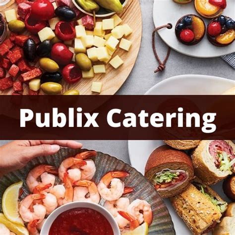Publix Catering Menu Prices With Calories Publix Catering