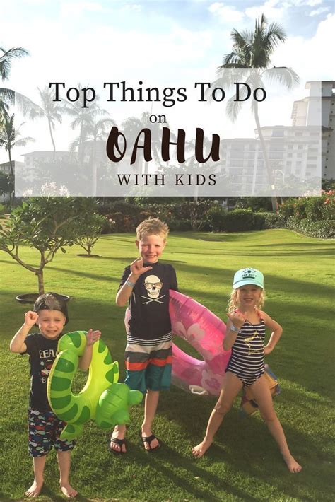 First Time Guide To Oahu Hawaii With Kids Without Artofit