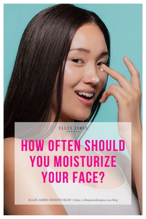 How Often Should You Moisturize Your Face Why You Should Moisturize