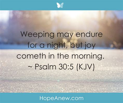 Weeping May Endure For A Night But Joy Cometh In The Morning Psalm 30