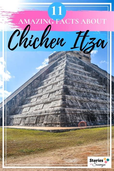 11 Amazing Facts About Chichen Itza That You Did Not Know Stories By