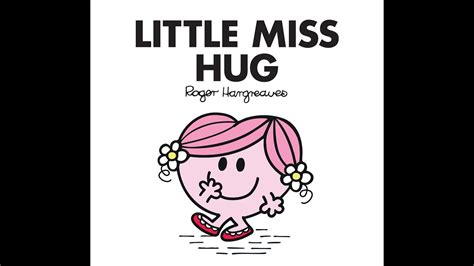 Mr Men Book Readings Episode 116 Little Miss Hug Youtube