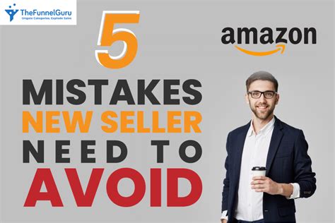 5 Mistakes That New Amazon Sellers Need To Avoid The Funnel Guru