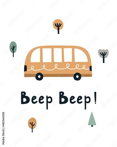 Cute Childrens Poster A Hand Drawn Cartoon Bus And Trees Beep Beep