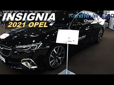 Maybe you would like to learn more about one of these? 2021 Opel Insignia Best Restyled Design Rumor - Upcoming Review in 2021 Model Years - YouTube