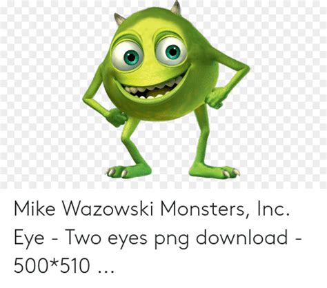 Mike Wazowski Monsters Inc Eye Two Eyes Png Download 500510