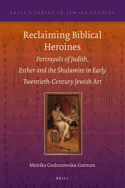Chapter 1 Judith In Late Nineteenth And Early Twentieth Century Jewish Art In Reclaiming