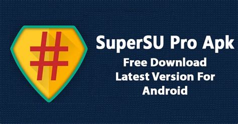 .pro apk for android free download 0. SuperSU Pro APK Latest Version Free Download for Android