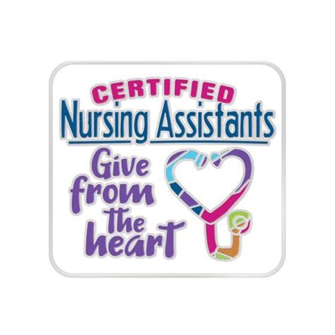 Certified Nursing Assistants Give From The Heart Lapel Pin With