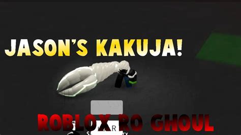 Roblox Ro Ghoul Jasons Kakuja Youtube