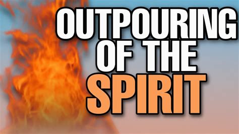 Outpouring Of The Holy Spirit Understanding The Book Of Acts Part 1 Youtube