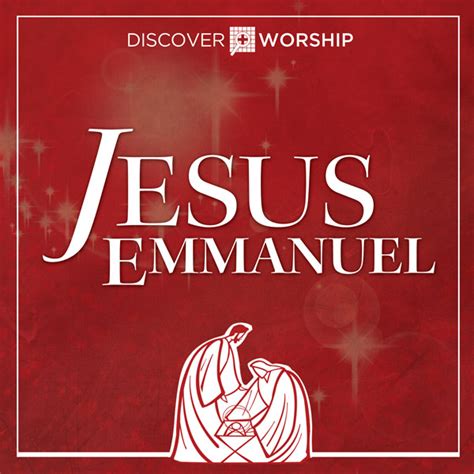 Jesus Emmanuel Discover Worship