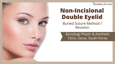Non Incisional Double Eyelid Buried Suture Method Revision Trambellir