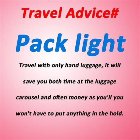 travel advice travel advice travel light packing light