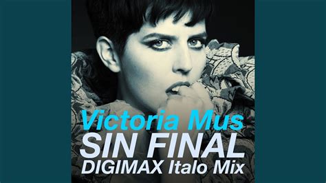 Sin Final Digimax Italo Disco Remix Youtube