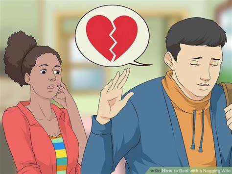 How To Deal With A Nagging Wife Wikihow