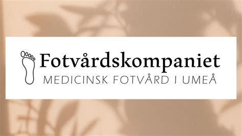 Fotvårdskompaniet Medicinsk Fotvård I Umeå Umeå Bokadire