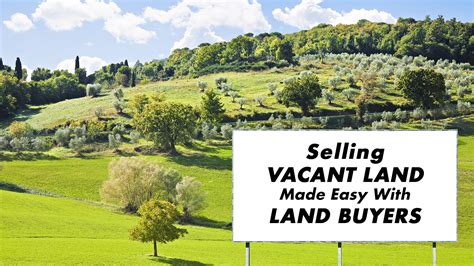Selling Vacant Land Made Easy With Land Buyers – The Pinnacle List