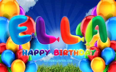 Download Wallpapers Ella Happy Birthday 4k Cloudy Sky Background