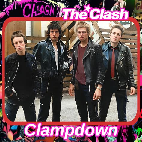 the clash clampdown song album performance this week in 1979 the clash released their