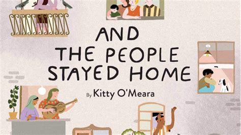 And The People Stayed Home Childrens Book Is The Comforting Pandemic