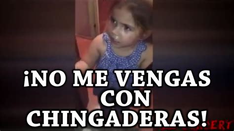 Niña Discute Con Su Madre ¡ No Me Vengas Con Chingaderas Youtube