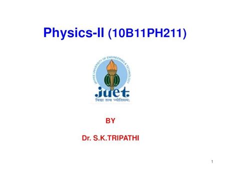 Pdf Physics Ii 10b11ph211 · 912018 · Solid State Physics Or