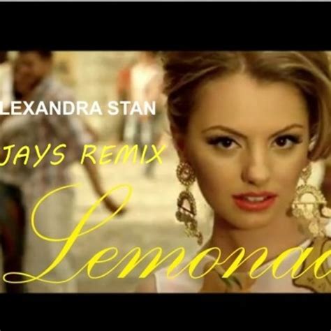Stream Alexandra Stan Lemonade Romanian Hot Hits Deejays Remix By