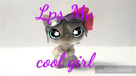 Lps Mv~ Cool Girl Youtube