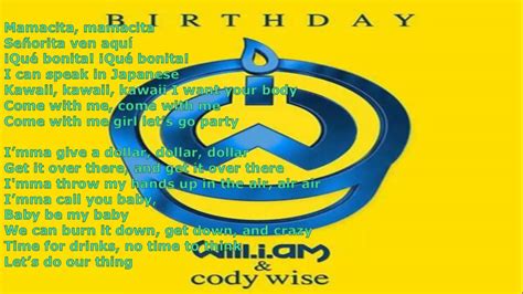Wll I Am Ft Cody Wise Its My Birthday Lyrics Youtube