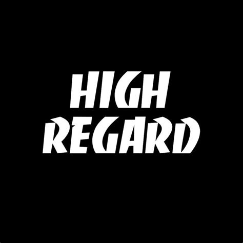 High Regard