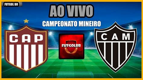 Patrocinense X Atl Tico Mg Ao Vivo Campeonato Mineiro Rodada