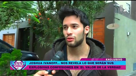 Amor Amor Amor Joshua Ivanoff Revela Todo Lo Que Dir En El Valor De La Verdad Youtube