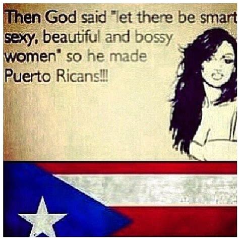 Quotes About Puerto Rican Girls Quotesgram