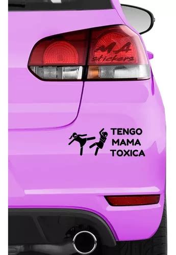 1 Sticker Para Auto Moto Camioneta Tengo Mama Toxica Mercadolibre