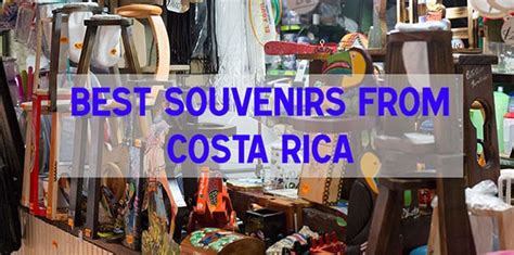 Best Authentic Costa Rican Souvenirs Where And What To Buy