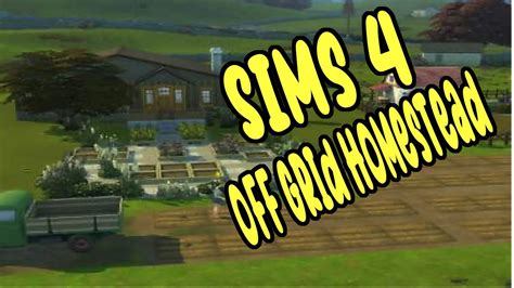 Sims 4 Off Grid Homestead Sims 4 Gardening Youtube