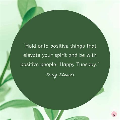 Tuesday Thoughts Uplifting Quotes For Every Day