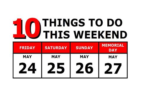 10 Things To Do this Weekend: May 24-27, 2019