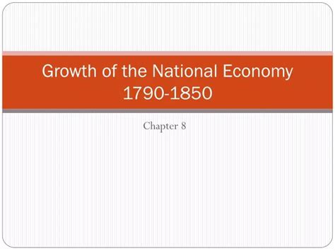 Ppt Growth Of The National Economy 1790 1850 Powerpoint Presentation
