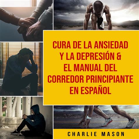 Librofm Cura De La Ansiedad Y La Depresión And El Manual Del Corredor