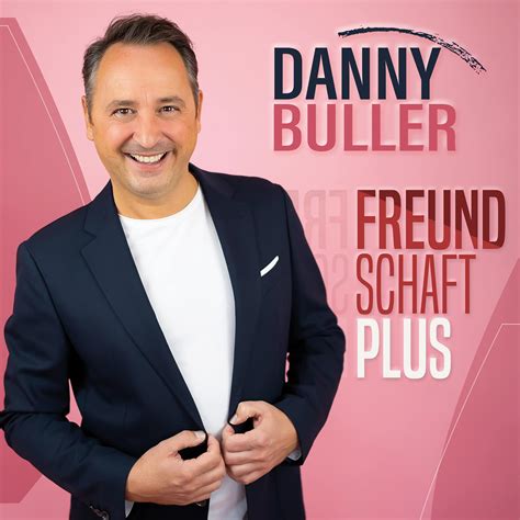 Danny Buller Ab 12012024 Mit Neuem Titel Freundschaft Plus Am Start