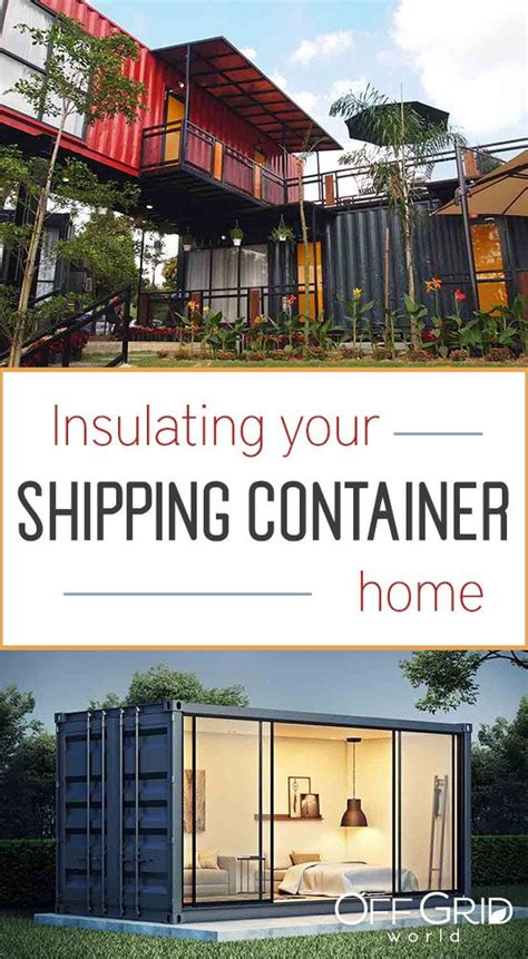 8 Factors To Keep In Mind When Insulating A Shipping Container Home