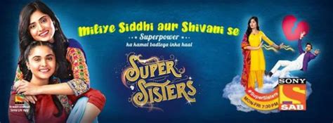 Sab Tv Serial ‘super Sisters Wiki Plot Story Star Cast Promo