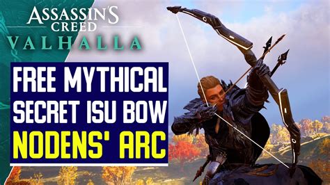 PATCHED Free Secret Isu Mythical Bow Nodens Arc Assassin S Creed
