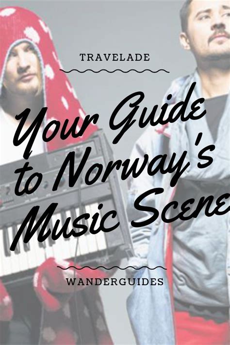 Popular Norwegian Bands And Musicians Life In Norway